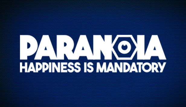 Paranoia Happiness is Mandatory PC Version Free Download